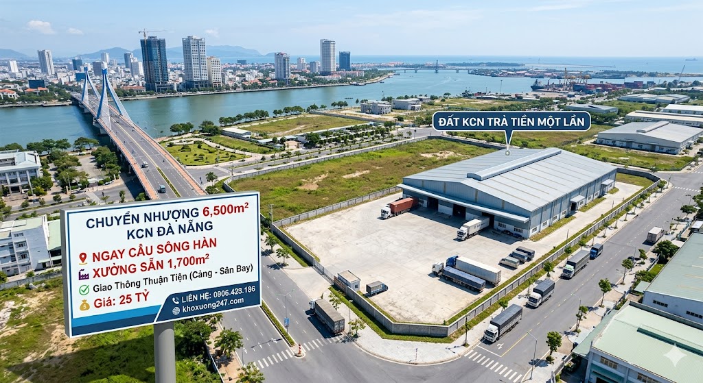 🔥 CHUYỂN NHƯỢNG 6500m² KCN ĐÀ NẴNG – NGAY CẦU SÔNG HÀN 🔥